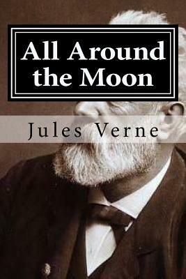 All Around the Moon by Jules Verne