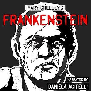 Frankenstein by Mary Shelley