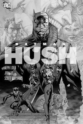 Batman Noir: Hush by Jim Lee, Scott Williams, Jeph Loeb