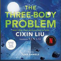 The Three-Body Problem by Cixin Liu