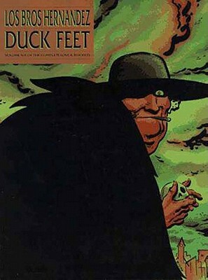 Duck Feet by Jaime Hernandez, Los Bros Hernandez, Gilbert Hernández