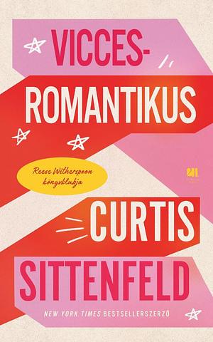 Vicces-romantikus by Curtis Sittenfeld