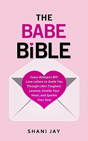 The Babe Bible by Shani Jay