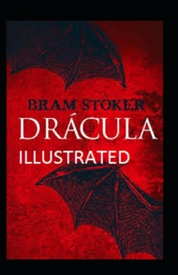 Dracula Illustrated by Bram Stoker