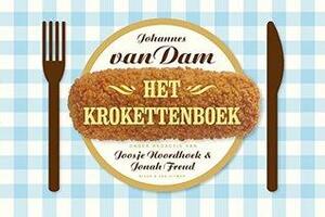 Het krokettenboek by Johannes van Dam, Jonah Freud, Joosje Noordhoek