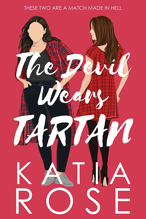 The Devil Wears Tartan by Katia Rose