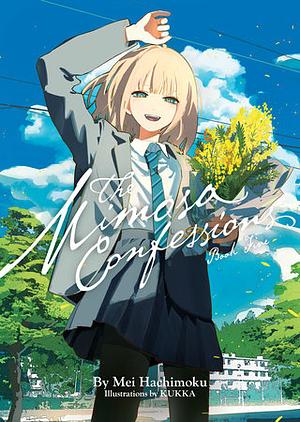 The Mimosa Confessions (Light Novel) Vol. 5 by Mei Hachimoku