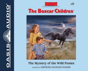 The Mystery of the Wild Ponies by Gertrude Chandler Warner