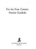 For the Four Corners by Patricia Goedicke