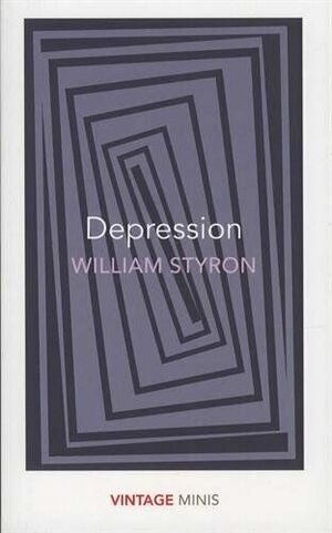 Depression: Vintage Minis by William Styron