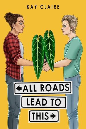 All Roads Lead to This by Kay Claire
