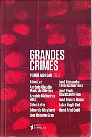 Grandes Crimes by Pierre Moreau