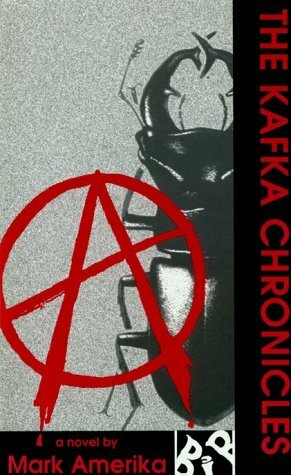The Kafka Chronicles by Mark Amerika