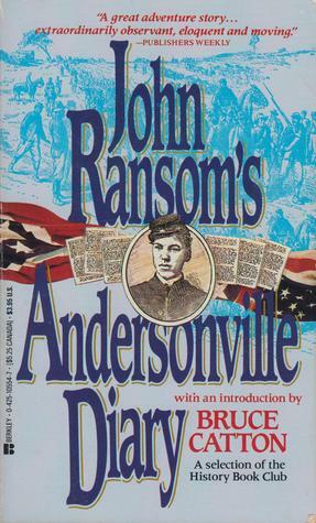 John Ransom's Andersonville Diary by John L. Ransom