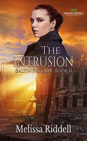 The Intrusion by Melissa Riddell