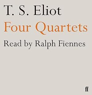 Four Quartets by T.S. Eliot