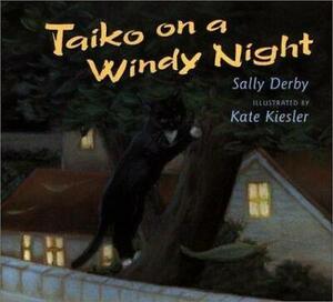 Taiko on a Windy Night by Sally Derby