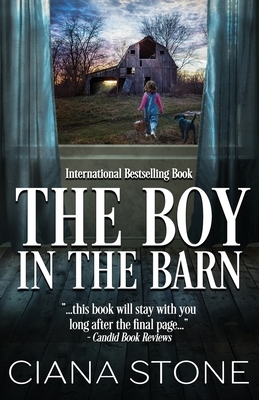 The Boy in the Barn by Ciana Stone