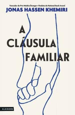 A Cláusula Familiar by Jonas Hassen Khemiri