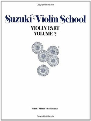 Suzuki Violin School, Vol 2: Violin Part by Shinichi Suzuki, Alfred A. Knopf Publishing Company