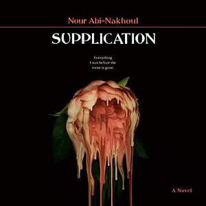 Supplication by Nour Abi-Nakhoul