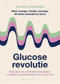 Glucose revolutie by Jessie Inchauspé