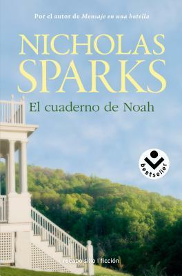 El Cuaderno de Noah by Nicholas Sparks