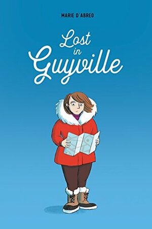 Lost in Guyville by Marie D'Abreo