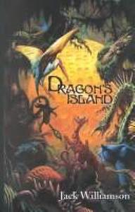 Dragon's Island and Other Stories by Jack Williamson