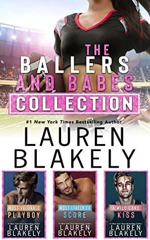 The Ballers and Babes Collection by Lauren Blakely