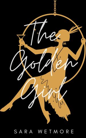 The Golden Girl by Sara Wetmore