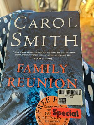 Family Reunion  by Carol Smith