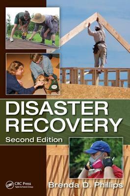 Disaster Recovery by Brenda D. Phillips