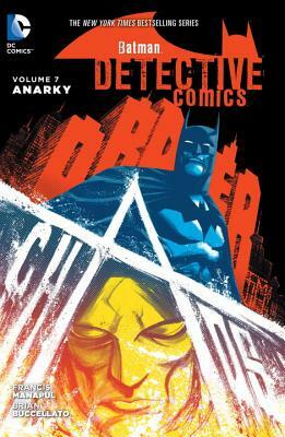 Batman: Detective Comics, Volume 7: Anarky by Brian Buccellato, Francis Manapul, Benjamin Percy