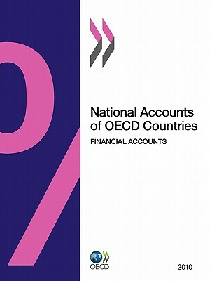 National Accounts of OECD Countries, Financial Accounts 2010 by OECD Publishing