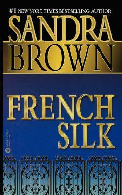 French Silk by Sandra Brown