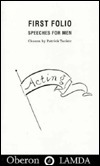 The First Folio Speeches for Men by Patrick Tucker