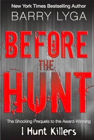 Before the Hunt by Barry Lyga