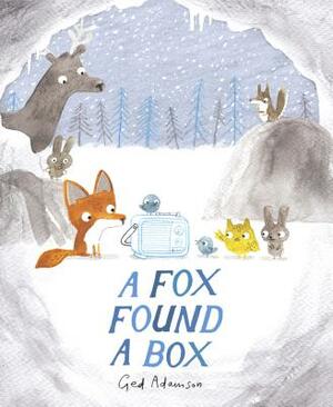 A Fox Found a Box by Ged Adamson