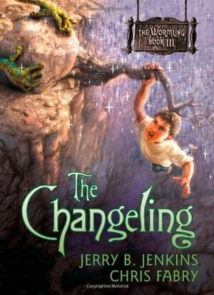 The Changeling by Chris Fabry, Jerry B. Jenkins