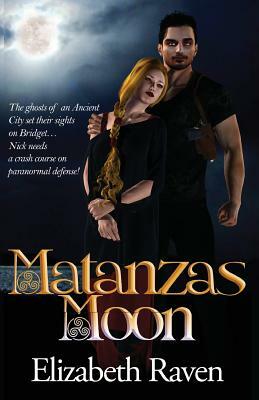 Matanzas Moon by Elizabeth Raven