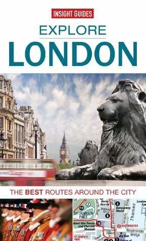 Insight Guides: Explore London (Insight Explore Guides) by Insight Guides