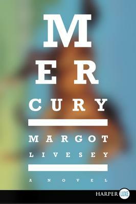Mercury by Margot Livesey