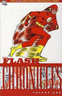 The Flash Chronicles, Vol. 1 by Carmine Infantino, Joe Giella, Frank Giacoia, Robert Kanigher, Joe Kubert