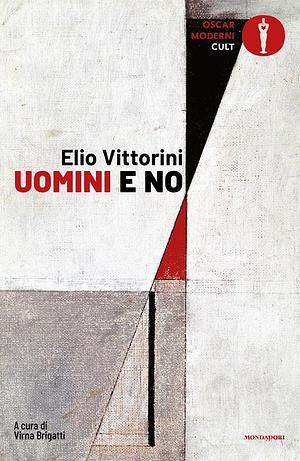 Uomini e no by Elio Vittorini