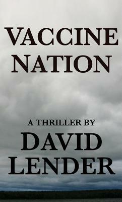 Vaccine Nation by David Lender