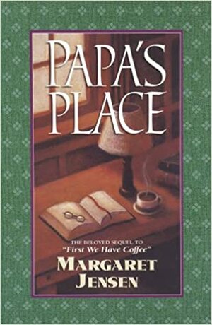 Papa's Place by Margaret Jensen