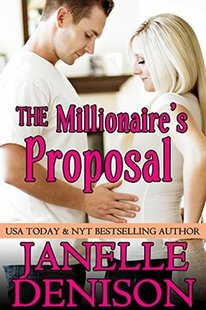 The Millionaire's Proposal by Janelle Denison