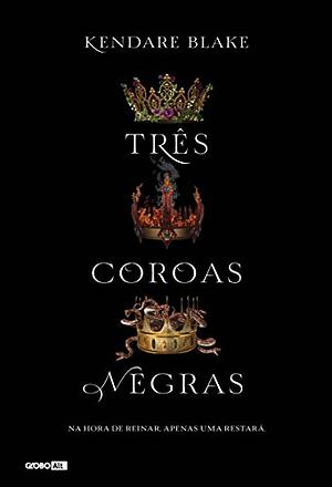 Três coroas negras by Kendare Blake