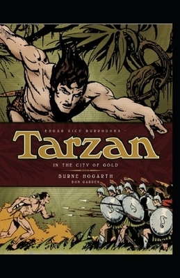 Tarzan and the City of Gold (Tarzan #5) Annotated by Edgar Rice Burroughs